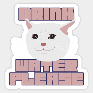 Please Drink Water Sticker